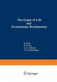 The Origin of Life and Evolutionary Biochemistry (eBook, PDF)