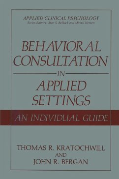 Behavioral Consultation in Applied Settings (eBook, PDF) - Kratochwill, Thomas R.; Bergan, John R.