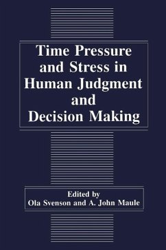 Time Pressure and Stress in Human Judgment and Decision Making (eBook, PDF)