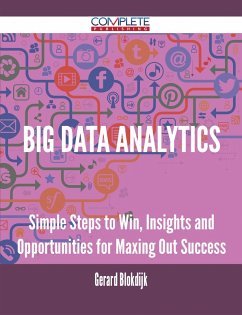 Cover Big Data analytics - Simple Steps to Win, Insights and Opportunities for Maxing Out Success (eBook, ePUB)