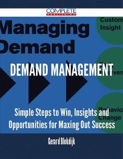 Cover Demand Management - Simple Steps to Win, Insights and Opportunities for Maxing Out Success (eBook, ePUB)
