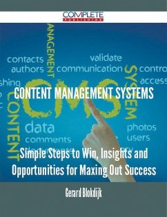 Content management systems - Simple Steps to Win, Insights and Opportunities for Maxing Out Success (eBook, ePUB)