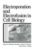Electroporation and Electrofusion in Cell Biology (eBook, PDF)