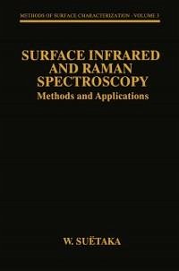 Surface Infrared and Raman Spectroscopy (eBook, PDF) - Suëtaka, W.