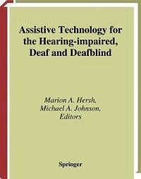 Assistive Technology for the Hearing-impaired, Deaf and Deafblind (eBook, PDF)