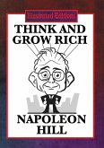 Think and Grow Rich (Illustrated Edition) (eBook, ePUB)