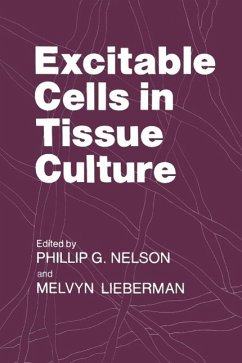 Excitable Cells in Tissue Culture (eBook, PDF) - Nelson, Phillip G.; Lieberman, Melvyn