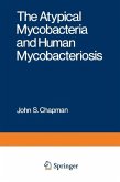 The Atypical Mycobacteria and Human Mycobacteriosis (eBook, PDF)