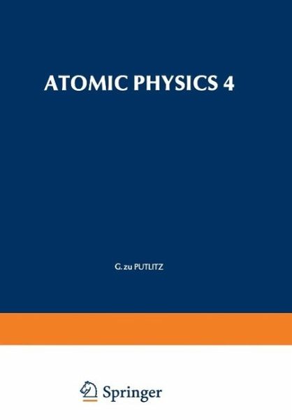 Atomic Physics 4 (eBook, PDF)