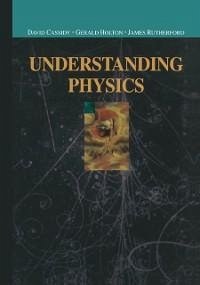 Understanding Physics (eBook, PDF) - Cassidy, David C.; Holton, Gerald; Rutherford, F. James