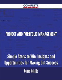 Cover Project and Portfolio Management - Simple Steps to Win, Insights and Opportunities for Maxing Out Success (eBook, ePUB)