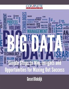 Cover Big Data - Simple Steps to Win, Insights and Opportunities for Maxing Out Success (eBook, ePUB)