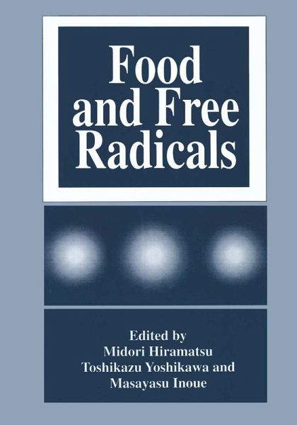 Food and Free Radicals (eBook, PDF) Food and Free Radicals (eBook, PDF)