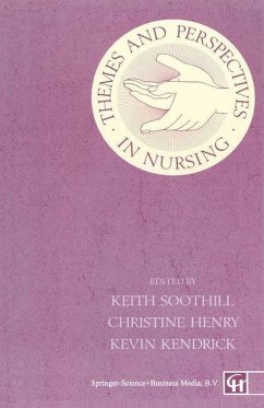 Themes and Perspectives in Nursing (eBook, PDF) - Henry, Christine; Kendrick, Kevin; Soothill, Keith