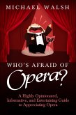 Who's Afraid of Opera? (eBook, ePUB)