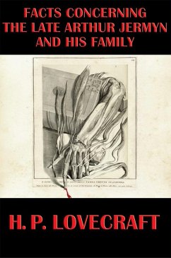 Facts Concerning the Late Arthur Jermyn and His Family (eBook, ePUB) - Lovecraft, H. P.