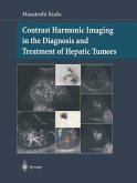 Contrast Harmonic Imaging in the Diagnosis and Treatment of Hepatic Tumors (eBook, PDF)