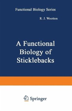 A Functional Biology of Sticklebacks (eBook, PDF) - Wootton, Robin Jeremy