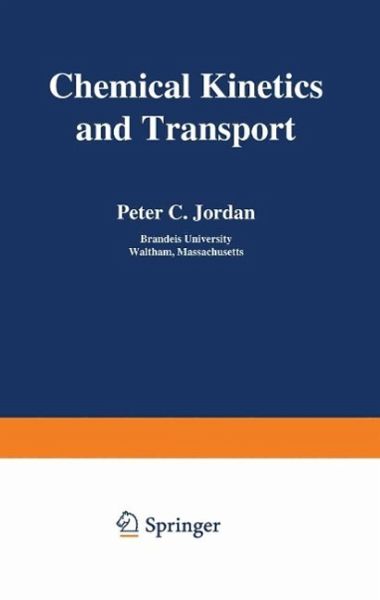 Chemical Kinetics and Transport (eBook, PDF) Chemical Kinetics and Transport (eBook, PDF)