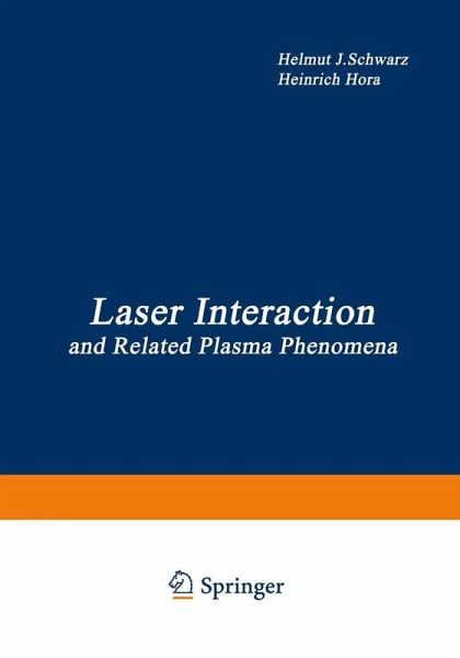Laser Interaction and Related Plasma Phenomena (eBook, PDF) Laser Interaction and Related Plasma Phenomena (eBook, PDF)