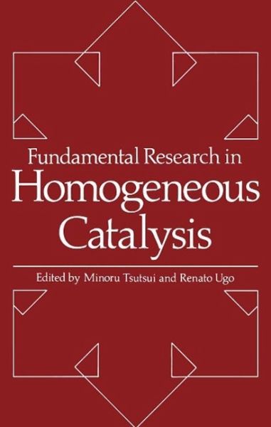 Fundamental Research in Homogeneous Catalysis (eBook, PDF) Fundamental Research in Homogeneous Catalysis (eBook, PDF)