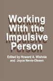Working with the Impulsive Person (eBook, PDF)