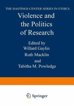 Violence and the Politics of Research (eBook, PDF) - Gaylin, Willard; Macklin, Ruth; Powledge, Tabitha M.