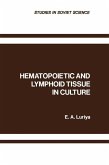 Hematopoietic and Lymphoid Tissue in Culture (eBook, PDF)