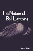 The Nature of Ball Lightning (eBook, PDF)