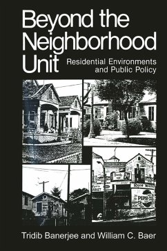 Beyond the Neighborhood Unit (eBook, PDF) - Banerjee, Tridib; Baer, William C.