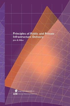 Principles of Public and Private Infrastructure Delivery (eBook, PDF) - Miller, John B.