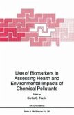 Use of Biomarkers in Assessing Health and Environmental Impacts of Chemical Pollutants (eBook, PDF)