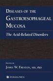 Diseases of the Gastroesophageal Mucosa (eBook, PDF)