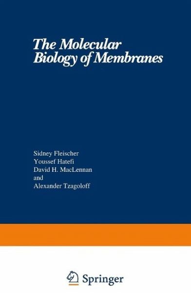 The Molecular Biology of Membranes (eBook, PDF)