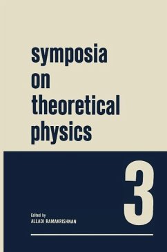Symposia on Theoretical Physics 3 (eBook, PDF) - Ramakrishnan, Alladi