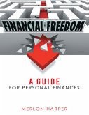 Financial Freedom: A Guide for Personal Finances (eBook, ePUB)