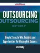 Outsourcing - Simple Steps to Win,... - Bild 1