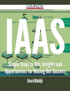 Cover IaaS - Simple Steps to Win, Insights and Opportunities for Maxing Out Success (eBook, ePUB)