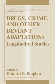 Drugs, Crime, and Other Deviant Adaptations (eBook, PDF)
