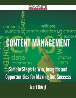 Content Management - Simple Steps to Win, Insights and Opportunities for Maxing Out Success (eBook, ePUB)