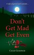 Don't Get Mad Get Even (eBook, ePUB) - Bild 1