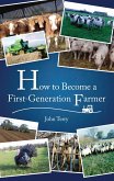 How to Become a First Generation Farmer (eBook, ePUB)