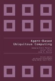 AGENT-BASED UBIQUITOUS COMPUTING (eBook, PDF)