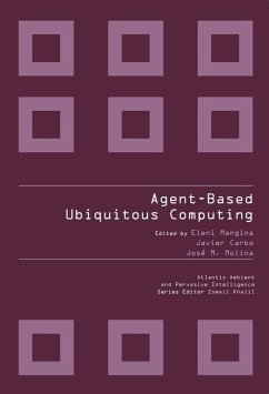 AGENT-BASED UBIQUITOUS COMPUTING (eBook, PDF) - Carbo, Javier