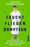 Fruchtfliegendompteur (eBook, ePUB)