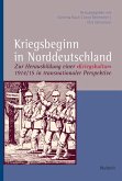 Kriegsbeginn in Norddeutschland (eBook, PDF)