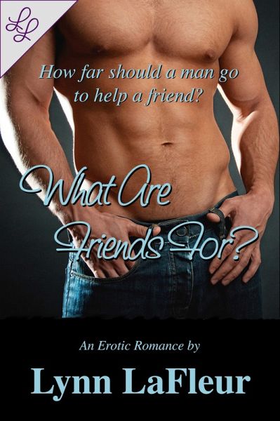 What Are Friends For? (eBook, ePUB) What Are Friends For? (eBook, ePUB)