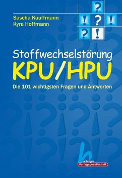 Stoffwechselstörung KPU / HPU (eBook, ePUB) - Hoffmann, Kyra; Kauffmann, Sascha