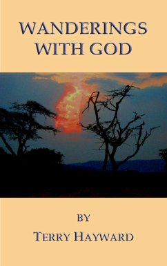 Wanderings with God (eBook, ePUB) - Hayward, Terry