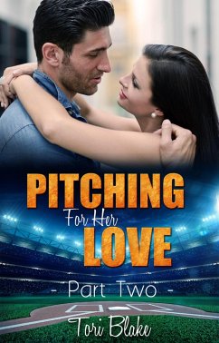 Pitching For Her Love 2 (eBook, ePUB) - Blake, Tori